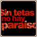 Sin Tetas no Hay Paraiso