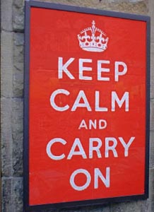 Keep Calm and Carry On